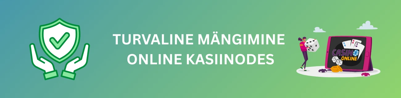 Turvaline Mängimine Online Kasiinodes