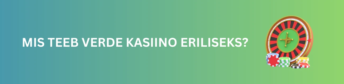 Mis teeb Verde kasiino eriliseks?