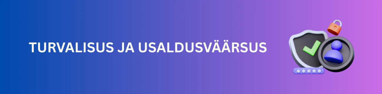 Turvalisus ja usaldusväärsus